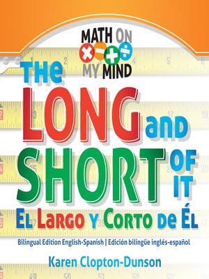 cover image of The Long and Short of It / El Largo y Corto de Èl